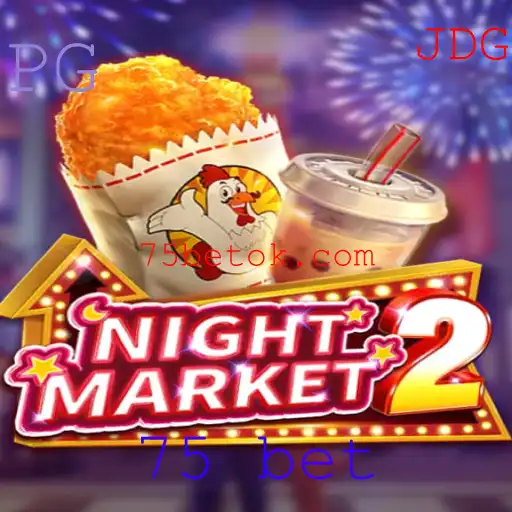 Descubra a Emoção do NightMarket2 e Como Jogar o 75 Bet