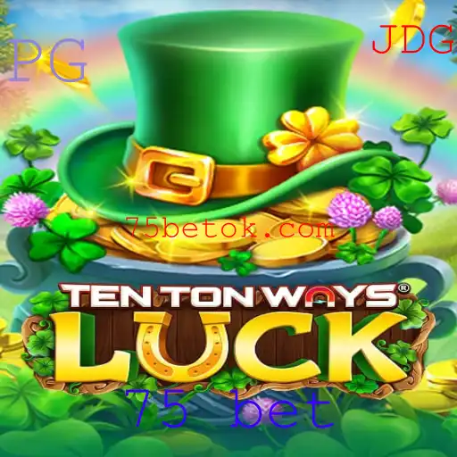 Explorando o Jogo TenTonWaysLuck: Uma Nova Abordagem com a Chave 75 Bet